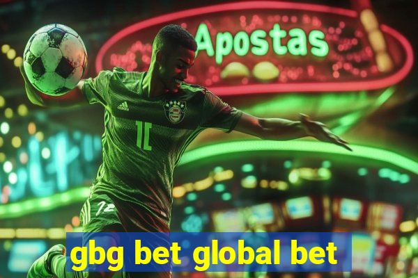 gbg bet global bet